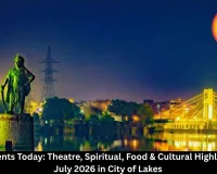 Bhopal Events Today 27 July 2026 | Theatre Festival, Food Festival, Workshops & Cultural Activities