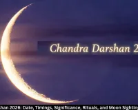 Chandra Darshan 2026 Today: Date, Timings, Moon Sighting, Rituals and Significance