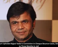 Delhi High Court Upholds Rajpal Yadav Conviction, Sentences Actor to Three Months in Jail