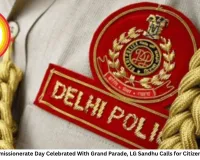 Delhi Police Commissionerate Day Celebrated With Grand Parade, LG Sandhu Calls for Citizen-Centric Policing