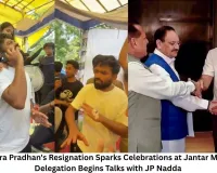 Dharmendra Pradhan's Resignation Sparks Celebrations at Jantar Mantar; CJP Delegation Begins Talks with JP Nadda