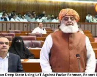 Pakistan Deep State Using LeT Against Fazlur Rehman, Report Claims