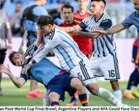 FIFA Investigates Post-World Cup Final Brawl; Argentina Players and AFA Could Face Disciplinary Action