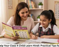 How to Help Your Class 4 Child Learn Hindi: Practical Tips for Parents