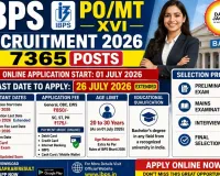 IBPS PO MT XVI Recruitment 2026: Application Deadline Extended to July 26, 7,365 Vacancies Announced