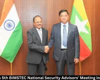 India Hosts 5th BIMSTEC National Security Advisors' Meeting in New Delhi