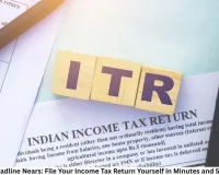 ITR Filing Deadline Nears: File Your Income Tax Return Yourself in Minutes and Save CA Fees