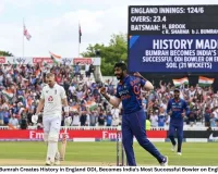 Jasprit Bumrah Creates History in England ODI, Becomes India’s Most Successful Bowler on English Soil