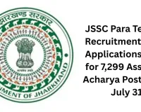 JSSC Para Teacher Recruitment 2026: Applications Open for 7,299 Assistant Acharya Posts from July 31