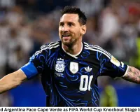 Messi-Led Argentina Face Cape Verde as FIFA World Cup Knockout Stage Intensifies