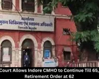 MP High Court Quashes CMHO Retirement at 62, Allows Service Till 65