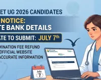 NEET UG 2026 Candidates Asked to Update Bank Details by July 7 for Fee Refund