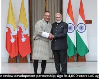 India, Bhutan Sign ₹4,000-Crore Line of Credit Deal