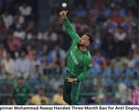 Pakistan Spinner Mohammad Nawaz Handed Three-Month Ban for Anti-Doping Violation