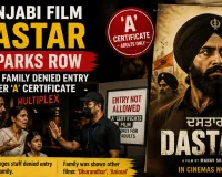 Punjabi Film Dastar Sparks Row After Family Denied Entry Over ‘A’ Certificate