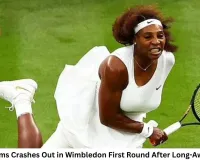 Serena Williams Crashes Out in Wimbledon First Round After Long-Awaited Return News Report
