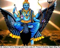 Shani Vakri 2026: Saturn Turns Retrograde from July 27; These 5 Zodiac Signs May Face Challenges