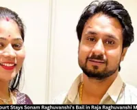 Supreme Court Stays Sonam Raghuvanshi Bail