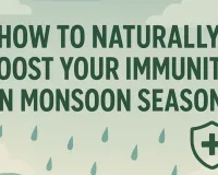 Monsoon Immunity Booster: 5 Natural Hacks for Rainy Season Health
