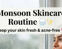Monsoon Skin Care Tips: Natural Home Remedies for Glowing Skin This Rainy Season