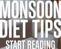 Monsoon Diet Guide 2026: Essential Foods to Eat and Avoid in India