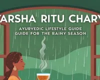 Monsoon Daily Routine: 7 Ayurvedic Health Hacks for Wellness in Rainy Season 2026