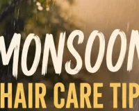 Monsoon Hair Care Tips: Natural Remedies to Prevent Frizz and Hair Fall 2026