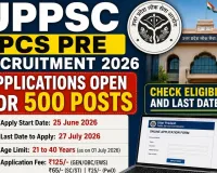 UPPSC PCS Pre Recruitment 2026: Applications Open for 500 Posts, Check Eligibility and Last Date