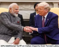 US Imposes 10% Additional Tariff on Indian Imports Over Forced Labour Concerns