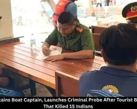 Vietnam Boat Tragedy: Captain Detained After Accident Kills 15 Indian Tourists
