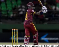 West Indies Defeat New Zealand by Seven Wickets to Take 1-0 Lead in ODI Series
