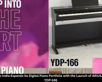 Yamaha Music India Expands Its Digital Piano Portfolio with the Launch of ARIUS YDP-166 and YDP-146