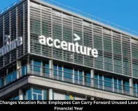 Accenture Vacation Rule: Employees Can Carry Forward Unused Leave
