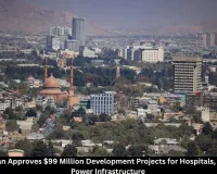 Afghanistan Approves $99 Million Development Projects