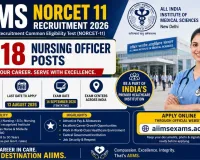 AIIMS NORCET 11 Recruitment 2026: 2,218 Nursing Officer Posts