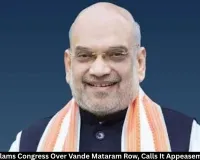 Amit Shah Slams Congress Over Vande Mataram Row, Calls It Appeasement Politics