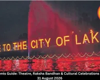 Bhopal Events 26-31 August 2026 | Sardar Theatre, Raksha Bandhan & Festive Activities