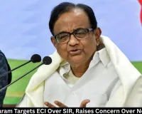 Chidambaram Targets ECI Over SIR, Raises Voter Concerns