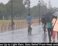 Delhi Weather: Light Rain Brings Relief From Heat and Humidity