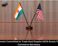 India-US Trade Deal On Track Despite 100% Russia Tariff Threat: Commerce Secretary