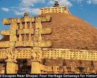 Weekend Escapes Near Bhopal: 4 Heritage Places for History Lovers