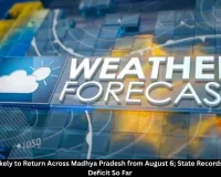 MP Weather Update: Heavy Rain Likely from August 6 as Madhya Pradesh Records 16% Rainfall Deficit
