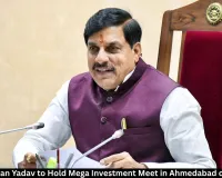 MP CM Mohan Yadav to Hold Mega Investment Meet in Ahmedabad on August 12