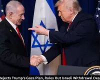 Netanyahu Rejects Trump's Gaza Plan, Rules Out Israeli Withdrawal