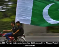 Pakistan Arrests 258 Foreigners, Including 41 Chinese, Over Fake Investment Scam