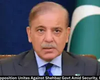 Pakistan Opposition Unites Against Shehbaz Govt Amid Crisis