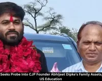 RTI Activist Seeks Probe Into CJP Founder Abhijeet Dipke's Family Assets and US Education Funding