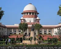 Supreme Court Orders CBI Probe Into Chhattisgarh Custodial Death, Awards Family ₹25 Lakh Interim Relief