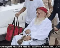 Supreme Court Rejects Asaram Medical Bail Plea, Allows 24x7 Caretaker in Jail