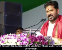 Telangana CM Revanth Reddy Accuses BRS of Black Magic to Topple Congress Government